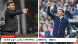Trendyol Süper Lig 10. Hafta Derbisi: Galatasaray – Beşiktaş