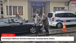 Komedyen Mehmet Ali Erbil Hakkında Yasadışı Bahis İddiası