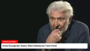 Erdal Özyağcılar Asılsız Ölüm İddialarına Yanıt Verdi