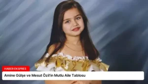 Amine Gülşe ve Mesut Özil’in Mutlu Aile Tablosu