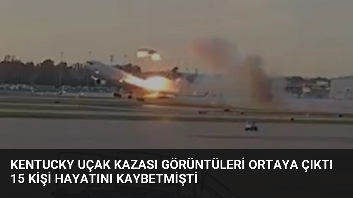 Kentucky Uçak Kazası Görüntüleri Ortaya Çıktı 15 Kişi Hayatını Kaybetmişti