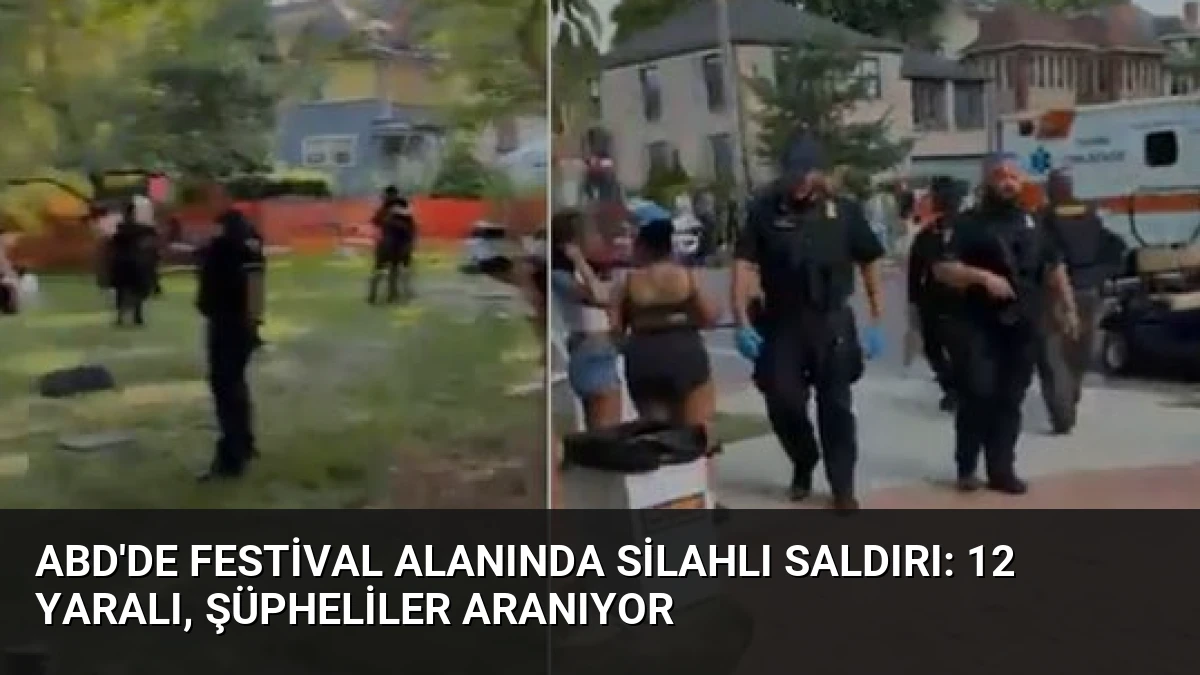 ABD’de Festival Alanında Silahlı Saldırı: 12 Yaralı, Şüpheliler Aranıyor