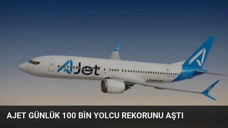 AJet Günlük 100 Bin Yolcu Rekorunu Aştı
