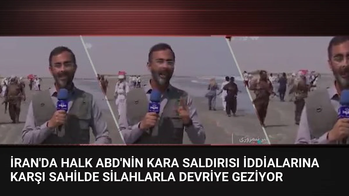 İran’da Halk ABD’nin Kara Saldırısı İddialarına Karşı Sahilde Silahlarla Devriye Geziyor