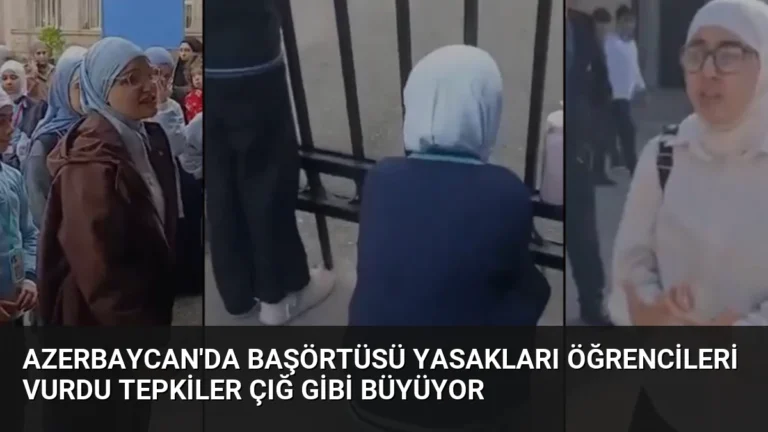 Azerbaycan’da Başörtüsü Yasakları Öğrencileri Vurdu Tepkiler Çığ Gibi Büyüyor