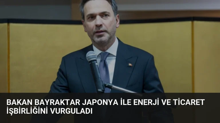 Bakan Bayraktar Japonya ile Enerji ve Ticaret İşbirliğini Vurguladı