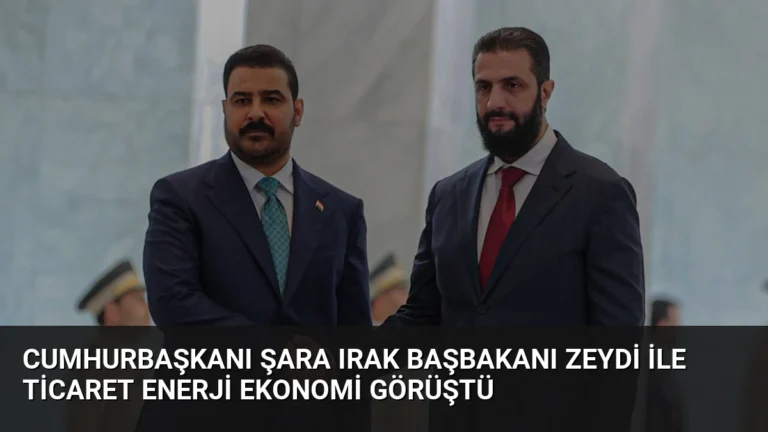 Cumhurbaşkanı Şara Irak Başbakanı Zeydi İle Ticaret Enerji Ekonomi Görüştü