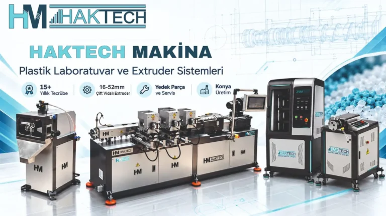 HAKTECH Makina | Plastik Laboratuvar ve Ekstruder Makineleri