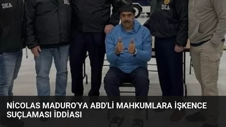 Nicolas Maduro’ya ABD’li Mahkumlara İşkence Suçlaması İddiası